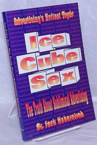 Ice Cube Sex: the truth about subliminal advertising