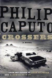 Crossers by Caputo, Philip - 2009