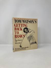 Tom Watson's Getting Back to Basics