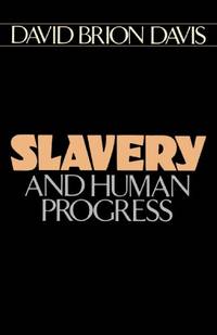 Slavery and Human Progress: 800 (Galaxy Books)