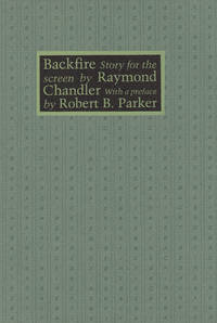 image of BACKFIRE ~Story for the Screen with a Preface By Robert B. Parker