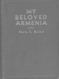 My Beloved Armenia: A Thrilling Testimony