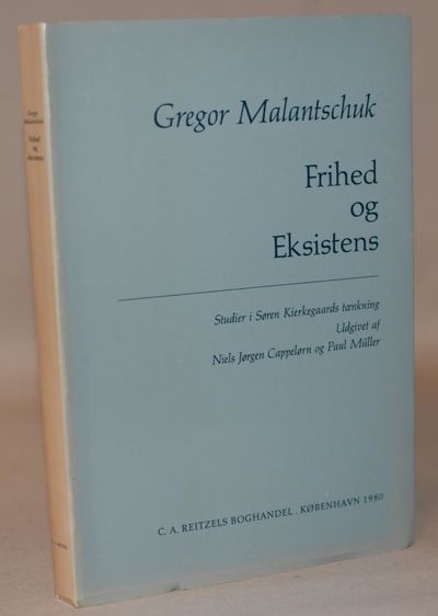 Frihed og Eksistens. Studier i Søren Kierkegaards…