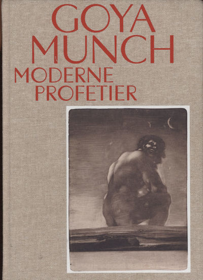 Goya, Munch.  - moderne profetier