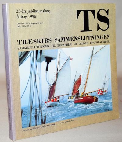 TS Træskibs Sammenslutningen. 25-års jubilæumsbog.
