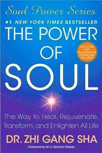 cover of The Power of Soul: The Way to Heal, Rejuvenate, Transform, and Enlighten All Life