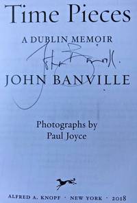 TIME PIECES (SIGNED) by John Banville - Signed First Edition - Feb 27, 2018 - from Charm City Books (SKU: BS12891)