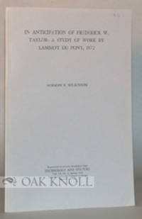 IN ANTICIPATION OF FREDERICK W. TAYLOR: A STUDY OF WORK BY LAMMOT DU P ONT, 1872