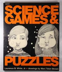 Science Games and Puzzles by White, Laurence B. and Brown, Marc T - 1990