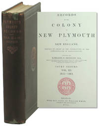 cover of Records of the Colony of New Plymouth in New England Volume III and IV: Court Orders 1651-1668