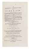 A Medical Commentary on Fixed Air: particularly, I. On the Different Methods of Procuring and Administering Fixed Air. II. On its Sensible Effects in Health, taken internally. III. On its Effects in Diseases of the Putrid Class. IV. On the Putrefaction, the Putrid Effluvium, and the Means of Correcting the Putrid Effluvium. V. On the Effects of Fixed Air, on the Putrefactive Process… VI. On the Use of Fixed Air in Cachexies and Phagedenic Ulcers. VII. In some Diseases of the Stomach. VIII. In the Stone and Gravel. IX. On the Disposition to the Stone in the Cyder Counties, compared with some Other Parts of England. X. On the Noxious Effects of Fixed Air… Third Edition. With an Appendix on the Efficacy of the Solution of Fixed Alkaline Salts Saturated with Fixible Air, in the Stone and Gravel. With Large Additions and Several New Cases. By William Falconer