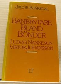 Banbrytare bland bönder. Ludvig Nanneson. Viktor…