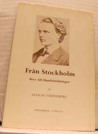 Från Stockholm. Brev till Handelstidningen.