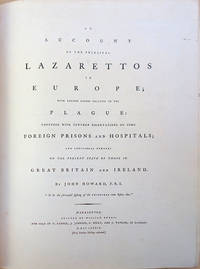 An account of the principal lazarrettos in Europe. Inscribed to Baron Perryn by John Howard - 1789 - from Jeremy Norman & Co., Inc. (SKU: 35384)