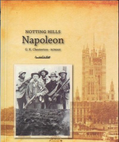 Notting Hills Napoleon. Översättning och efterord…