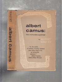 Albert Camus: The Invincible Summer by Albert Maquet - 1958