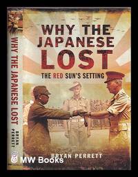Why the Japanese lost : the red sun's setting