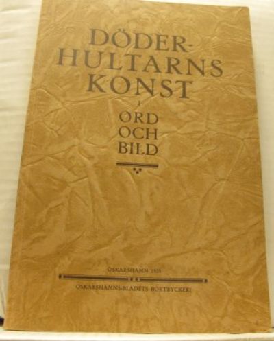 Minnesalbum över Döderhultarn och hans konst.
