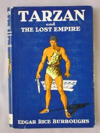 Tarzan and the Lost Empire by Burroughs, Edgar Rice - 1929