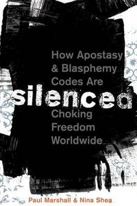 Silenced: How Apostasy and Blasphemy Codes are Choking Freedom Worldwide