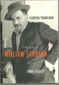 DARING YOUNG MAN A Biography of William Saroyan