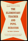 The Elementary Teacher and Pupil Behavior