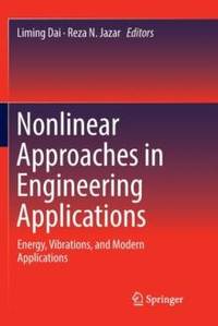 Nonlinear Approaches in Engineering Applications : Energy, Vibrations, and Modern Applications