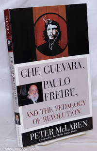 image of Che Guevara, Paulo Freire, and the Pedagogy of Revolution