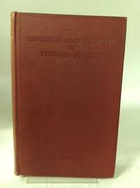 The Principles and Problems of Federal Finance by B.P. Adarkar - 1933