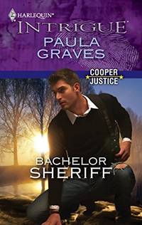 Bachelor Sheriff (Harlequin Intrigue: Cooper Justice)
