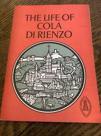The Life of Cola Di Rienzo: Mediaeval Sources in Translation Series (MST): 18