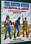 The United States Cavalry: An Illustrated History