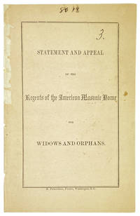 American Masonic Home for the Widows and Orphans of Freemasons, Washington [wrapper title: Statement and Appeal of the Regents of the American Masonic Home for Widows and Orphans]