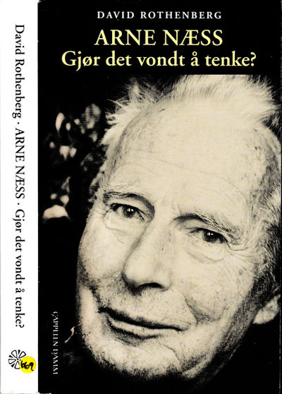 (NÆSS, ARNE) Arne Næss. Gjør det vondt å tenke?.
