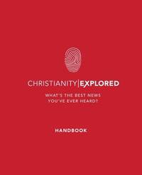 Christianity Explored - Handbook : What's the Best News You'vwhat's the Best News You've Ever...