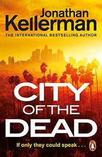 City of the Dead: 37 (Alex Delaware, 37)