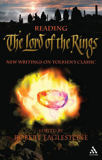 Reading "The Lord of the Rings": New Writings on Tolkien's Trilogy