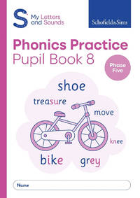 My Letters and Sounds Phonics Practice Pupil Book 8