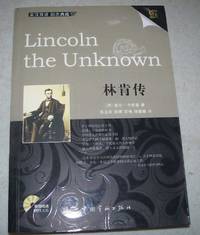 Lincoln the Unknown (Chinese Language Edition) by Dale Carnegie - 2010