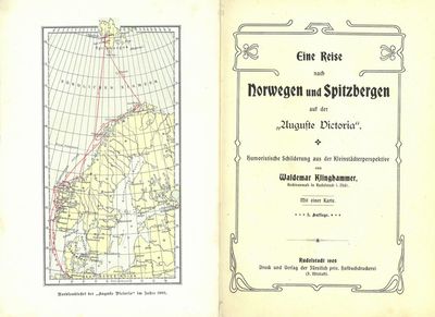 Eine Reise nach Norwegen und Spitzbergen auf der ""Auguste Victoria"". Humoristische Schilderung aus der Kleinstädterperspektive. Mit einer Karte. 2. Auflage. (photo 1)