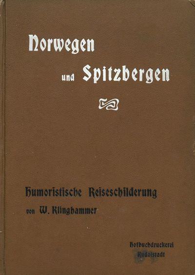Eine Reise nach Norwegen und Spitzbergen auf der ""Auguste Victoria"". Humoristische Schilderung aus der Kleinstädterperspektive. Mit einer Karte. 2. Auflage. (photo 2)
