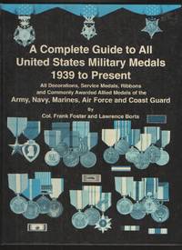 image of Complete Guide to United States Military Medals 1939 to Present