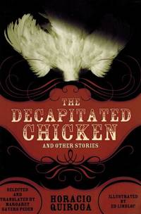 The Decapitated Chicken and Other Stories.