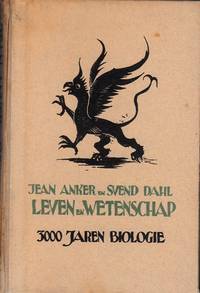 cover of Leven en Wetenschap. 3000 Jaren Biologie. Naar het Deensch bewerkt door H. Engel