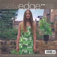 Selvedge Magazine : Issue 19 : The Home Grown Issue by Polly Leonard (editor) - 2007