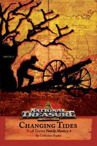 National Treasure: a Gates Family Mystery Changing Tides