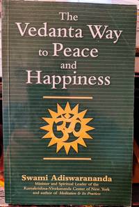 The Vedanta Way To Peace And Happiness