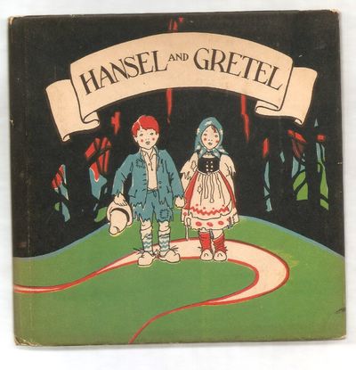 HANSEL AND GRETEL by GRIMM BROTHERS | Pictorial paper over boards HANSEL AND GRETEL by GRIMM BROTHERS | Pictorial paper over boards