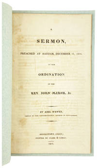 A Sermon, Preached at Haddam, December 16, 1818, at the Ordination of the Rev. John Marsh, Jr.