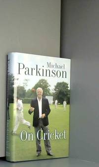 cover of Michael Parkinson on Cricket